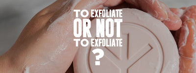 To Exfoliate or Not to Exfoliate?